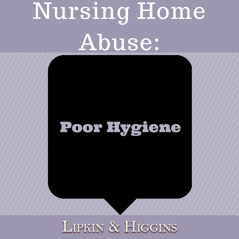 Nursing Home Abuse: Poor Hygiene
